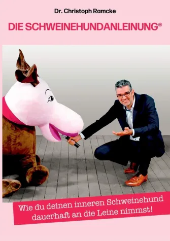 Bild: Die Schweinehundanleinung® – Wie du deinen inneren Schweinehund dauerhaft an die Leine nimmst!