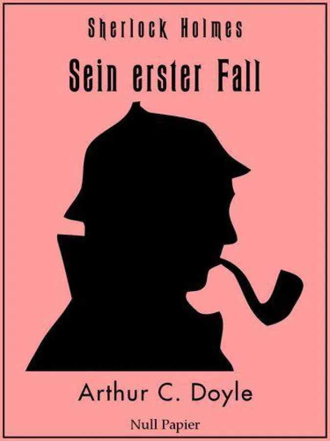 Sherlock Holmes - Sein erster Fall