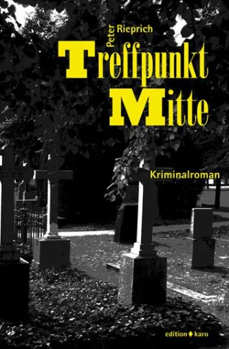 Neuerscheinung Kiezkrimi: Treffpunkt Mitte von Peter Rieprich Bild: Neuerscheinung Kiezkrimi: Treffpunkt Mitte von Peter Rieprich