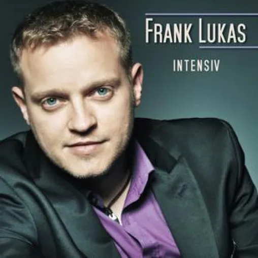Bild: Frank Lukas - Intensiv - das neue Album