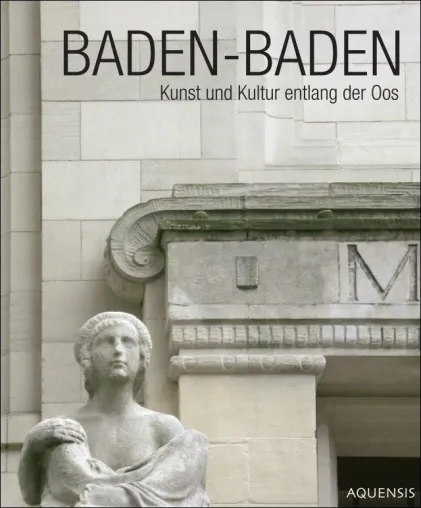 Bild: Baden-Baden - Kunst und Kultur entlang der Oos