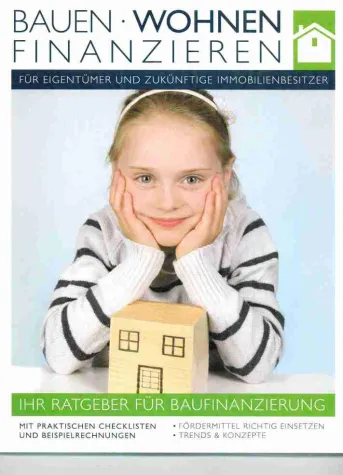Ratgeber Bauen - Wohnen - Finanzieren Bild: Ratgeber Bauen - Wohnen - Finanzieren