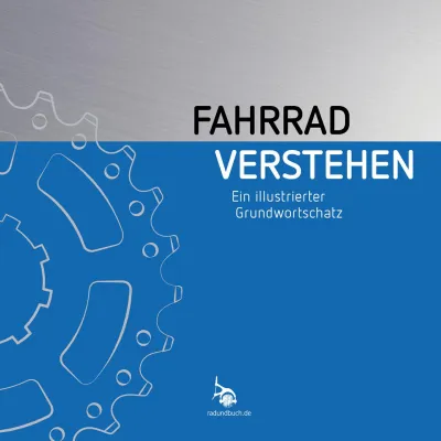 Bild: RadundBuch veröffentlicht die 3. Ausgabe des Buches Fahrrad verstehen.