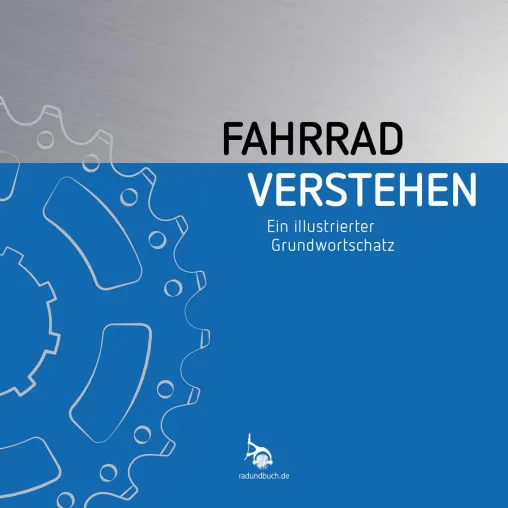 Bild: RadundBuch veröffentlicht die 3. Ausgabe des Buches Fahrrad verstehen.
