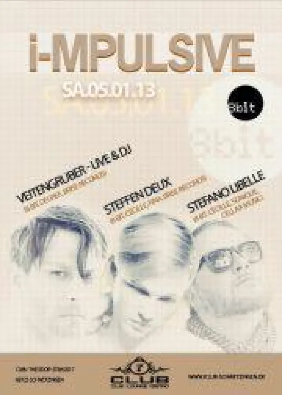 Flyer der Veranstaltung I-mpulsive mit Veitengruber, Steffen Deux und Stefano Libelle am 05.01.13