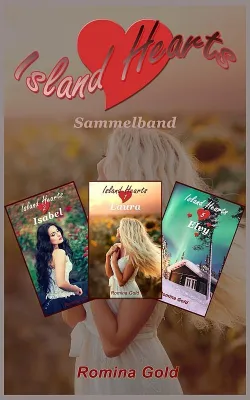 Bild: Island Hearts Sammelband: 3 romantische Kurzromane von Romina Gold
