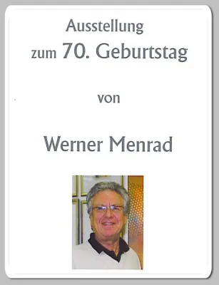 Bild: Neue Ausstellung zum 70. Geburtstag von Werner Menrad in Ladenburg