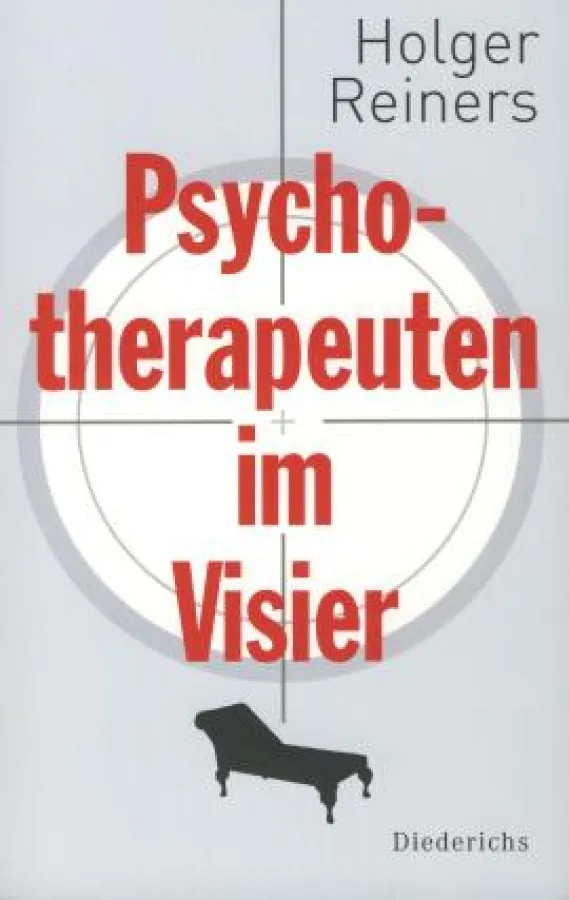 Holger Reiners: Psychotherapeuten im Visier, Diederichs Verlag 2011
