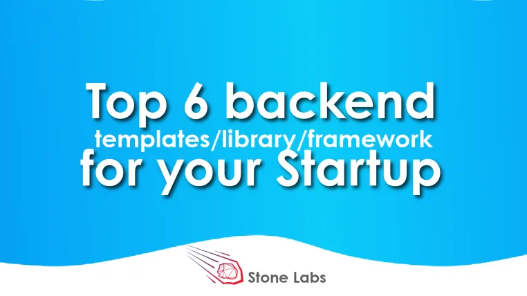 Bild: Top 6 Backend -Vorlagen/Bibliotheken/Frameworks für Ihr Startup