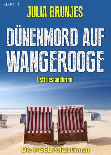 Bild: Neuerscheinung: Ostfrieslandkrimi "Dünenmord auf Wangerooge" von Julia Brunjes im Klarant Verlag