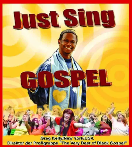 JUST SING GOSPEL - USA GOSPELWORKSHOP in WÜRZBURG Bild: JUST SING GOSPEL - USA GOSPELWORKSHOP in WÜRZBURG
