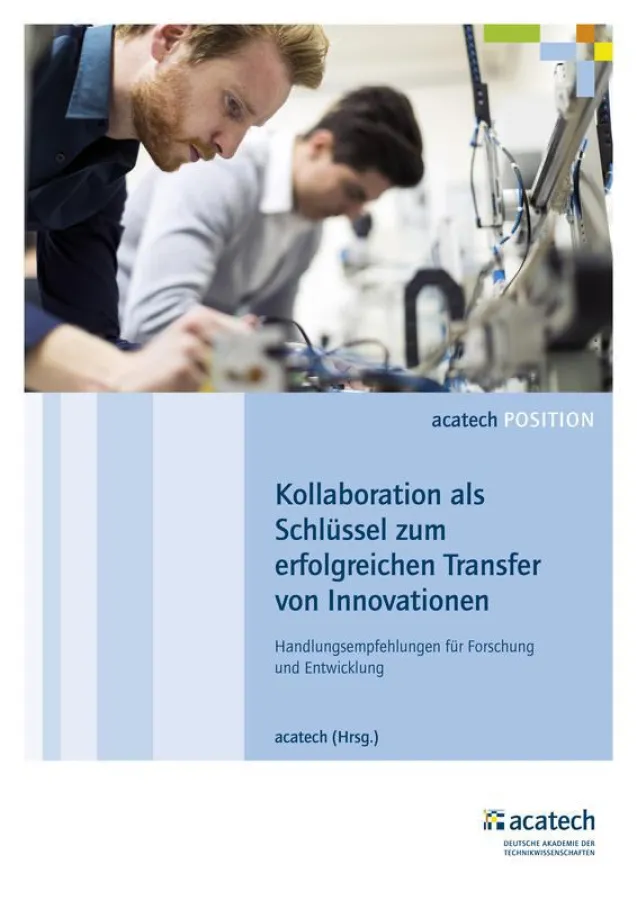 acatech Position Kollaboration als Schlüssel zum erfolgreichen Transfer von Innovationen (Foto: acatech)