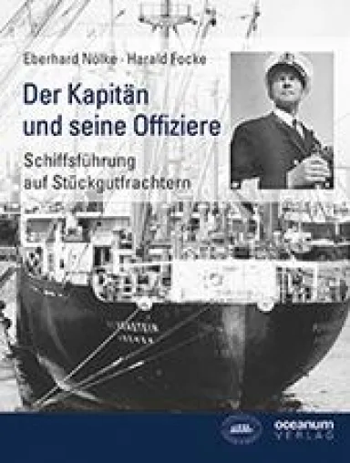 Neuerscheinung: Eberhard Nölke/Harald Focke: "Der Kapitän und seine Offiziere" Bild: Neuerscheinung: Eberhard Nölke/Harald Focke: "Der Kapitän und seine Offiziere"