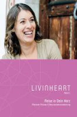 Bild: LIVINHEART - ein Handbuch leitet zu einer Reise in Ihr Herz