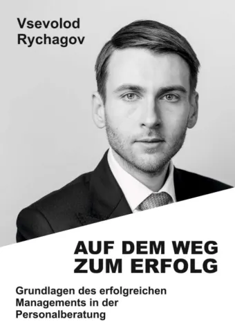 Bild: Auf dem Weg zum Erfolg - Grundlagen des erfolgreichen Managements in der Personalberatung
