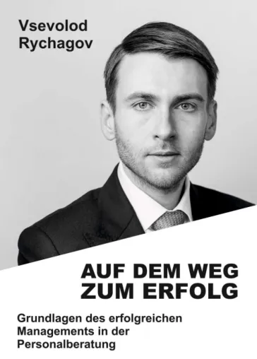 Bild: Auf dem Weg zum Erfolg - Grundlagen des erfolgreichen Managements in der Personalberatung