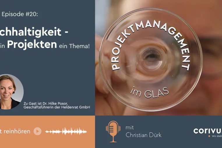 Bild: 20. Folge des Podcasts „Projektmanagement im Glas“ behandelt das Thema Nachhaltigkeit in Projekten