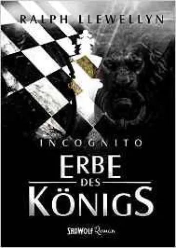 Bild: Ralph Llewellyns neuer Roman »Incognito« erschien am 19. Dezember 2015 im SadWolf Verlag.
