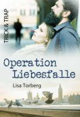 Neuerscheinung: Trick & Trap: Operation Liebesfalle. Ein facettenreicher Roman, dem nichts fehlt! Bild: Neuerscheinung: Trick & Trap: Operation Liebesfalle. Ein facettenreicher Roman, dem nichts fehlt!