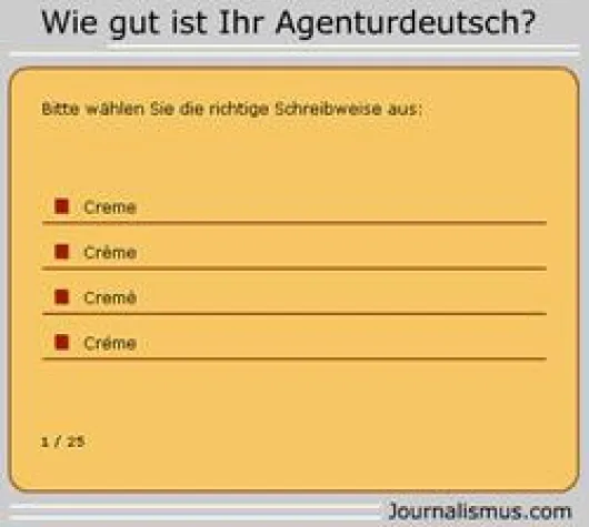 Journalisten-Quiz: Wie gut ist Ihr Agenturdeutsch? Bild: Journalisten-Quiz: Wie gut ist Ihr Agenturdeutsch?