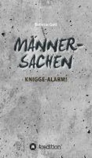 Männersachen - Frecher Knigge-Ratgeber für Männer und Jungen Bild: Männersachen - Frecher Knigge-Ratgeber für Männer und Jungen