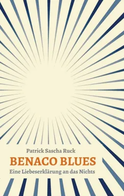 Bild: BENACO BLUES - Eine Liebeserklärung an das Nichts