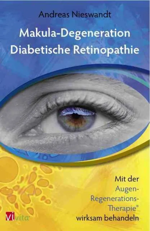 Die Augen-Regenerations-Therapie hilft bei schweren Augenerkrankungen