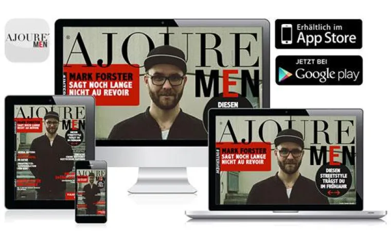 Bild: Jetzt das neue AJOURE´ Men eMag April 2015 kostenlos online lesen