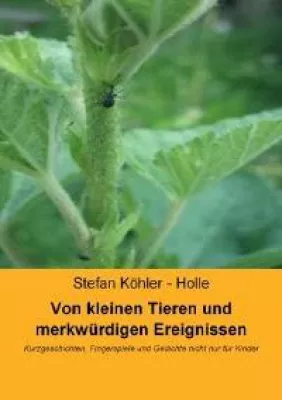 Bild: Von kleinen Tieren und merkwürdigen Ereignissen