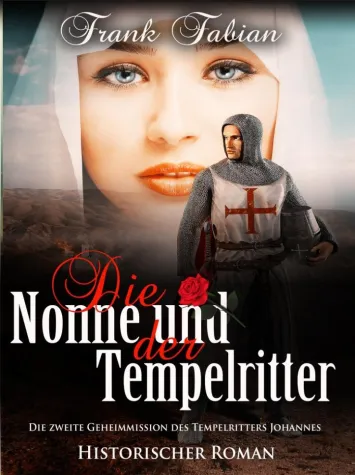 Bild: Neuerscheinung: DIE NONNE UND DER TEMPELRITTER (Band II)