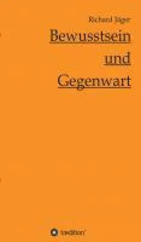 Bild: Bewusstsein und Gegenwart - neues Buch erkundet unser Bewusstsein