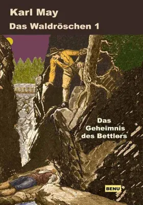 Bild: Karl Mays Kolportageroman "Das Waldröschen" in der Erstfassung erschienen