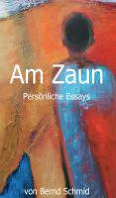 Bild: Am Zaun - Sinnfragen hinter beruflichem  und privaten Tun erkunden