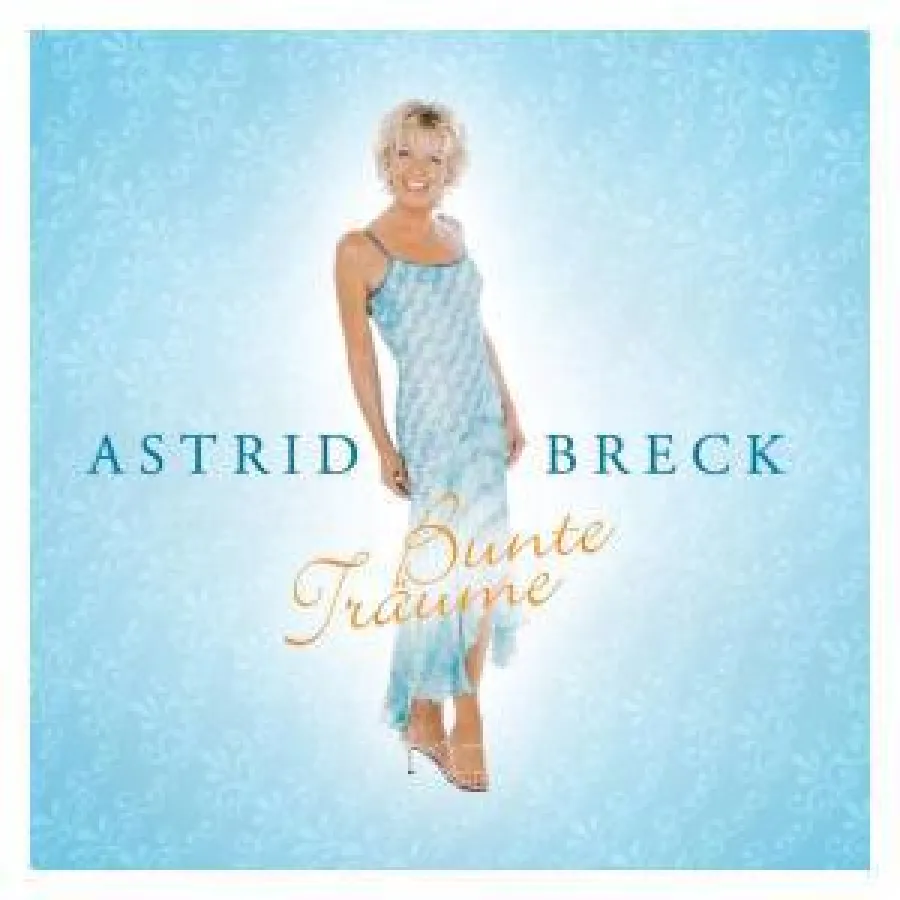 Astrid Breck - Bunte Träume