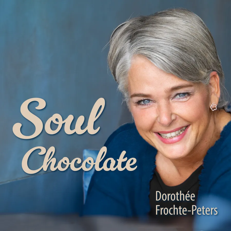 Soul Chocolate - Der Podcast von Dorothée Frochte-Peters über Heilung, Huna und Mut zum Neubeginn (© Dorothée Frochte-Peters)