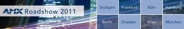 AMX Roadshow 2011 Bild: AMX Roadshow 2011