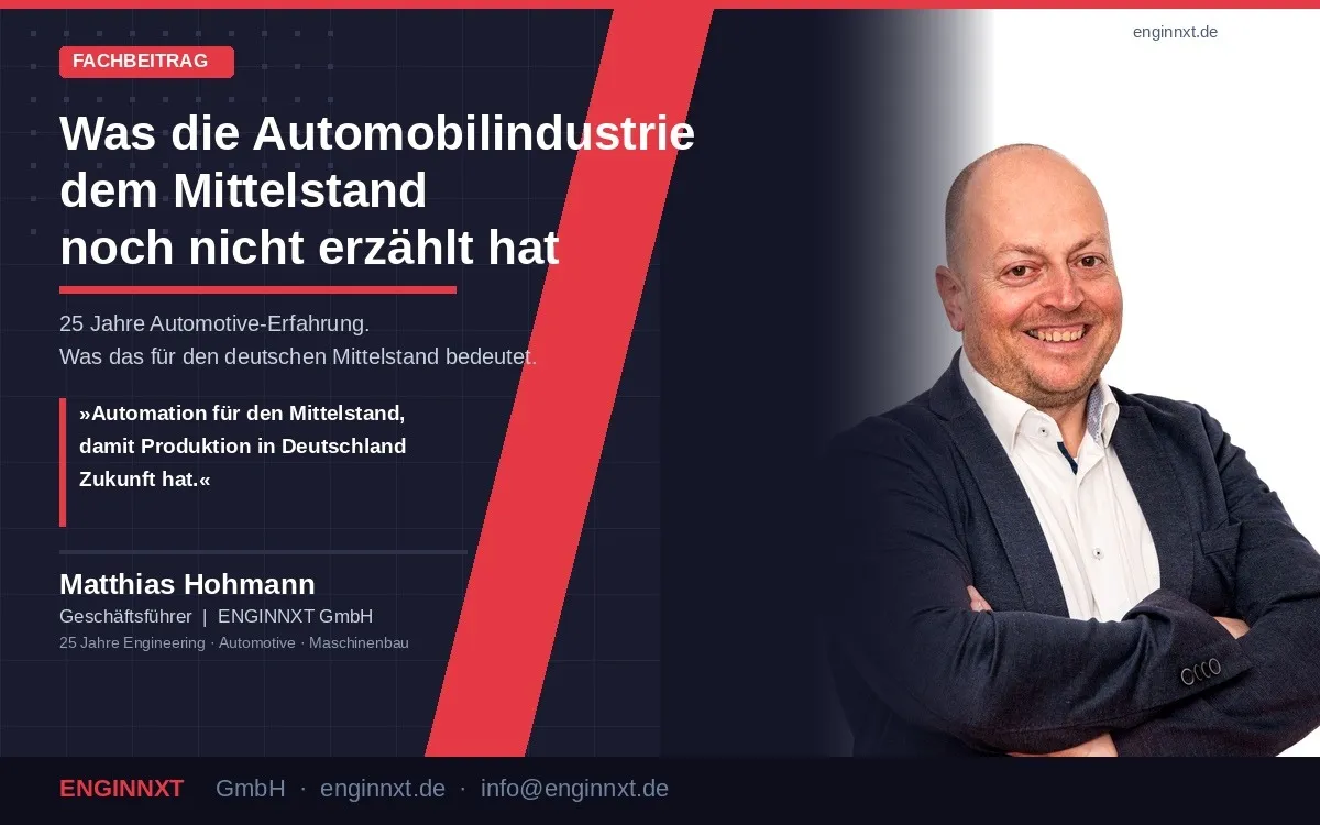 Was die Automobilindustrie dem Mittelstand noch nicht erzählt hat (© Matthias Hohmann - GF Enginnxt)