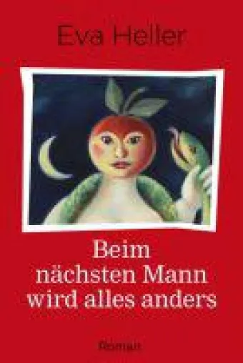 Bild: Beim nächsten Mann wird alles anders - das Kultbuch für Frauen in neuem (digitalen) Gewand