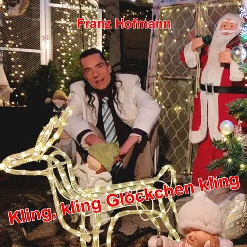 Bild: Kling kling Glöcklein - der Weihnachtssong von Franz Hofmann