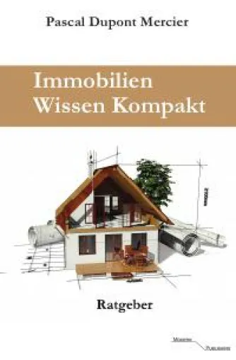 Immobilien Wissen Kompakt Bild: Immobilien Wissen Kompakt