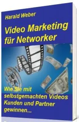 Bild: Neues Ebook: Video Marketing für Networker - Interessenten finden zum Nulltarif