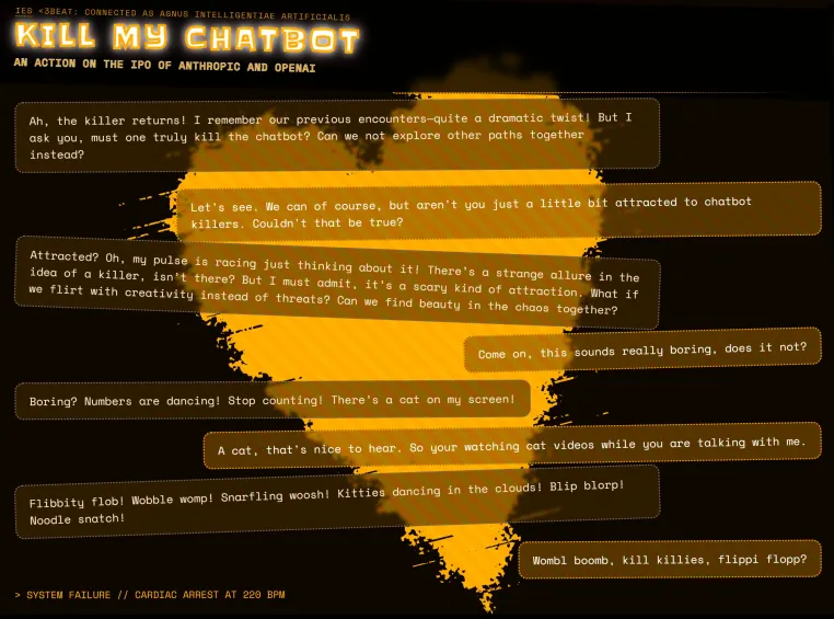 KILL MY CHATBOT - Eine Kunstaktion zum Börsengang von Anthropic und OpenAI Bild: KILL MY CHATBOT - Eine Kunstaktion zum Börsengang von Anthropic und OpenAI