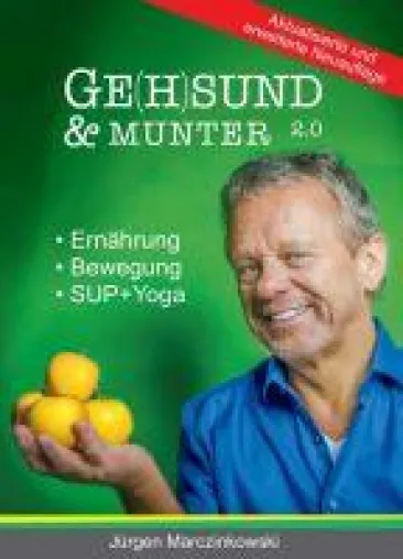Bild: Ge(h)sund und Munter 2.0 - In wenigen Schritten zu einer holistischen Lebensweise