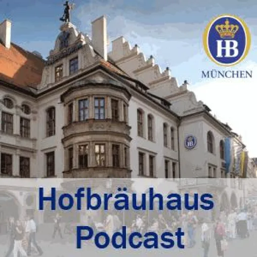 Der Hofbräuhaus Podcast ist für den European Podcast Award nominiert Bild: Der Hofbräuhaus Podcast ist für den European Podcast Award nominiert