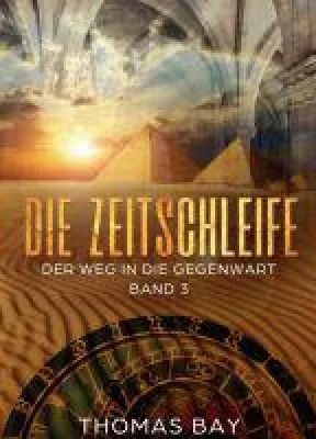 Bild: Die Zeitschleife - dritter Band des dramatischen Zeitreise-Romans