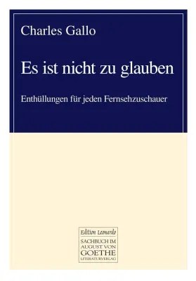 Bild: Der August von Goethe Literaturverlag präsentiert brisanten Enthüllungsbericht