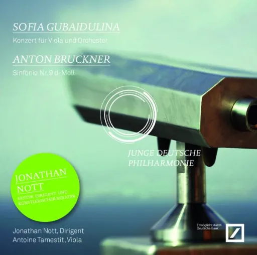 Bild: CD-VÖ Junge Deutsche Philharmonie, Nott, Tamestit 05.02.16: Violakonzert Gubaidulina, 9. Sinfonie Bruckner