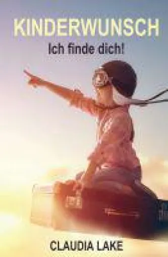 Bild: KINDERWUNSCH - Werde zum Lenker des eigenen Lebens!