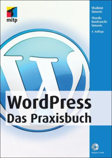 Professionell Bloggen mit „WordPress – Das Praxisbuch“ von mitp Bild: Professionell Bloggen mit „WordPress – Das Praxisbuch“ von mitp