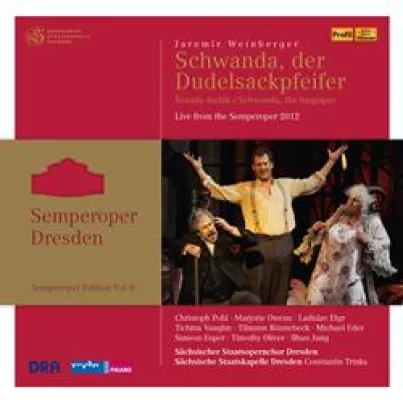 Bild: CD-Veröffentlichung: Jaromír Weinberger – „Schwanda, der Dudelsackpfeifer“– Constantin Trinks (VÖ: 10.03.2014)